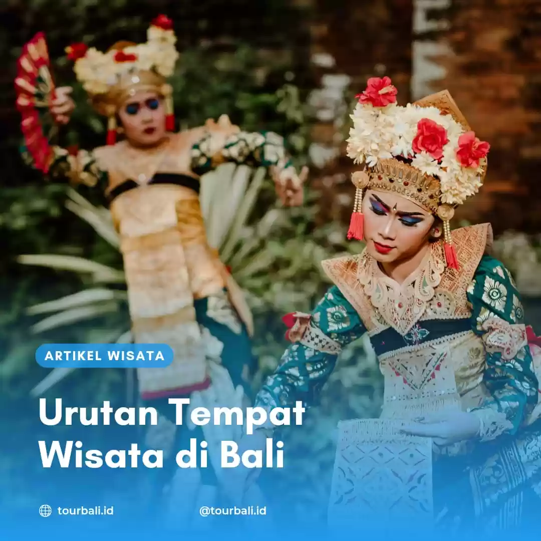 Urutan Tempat Wisata di Bali