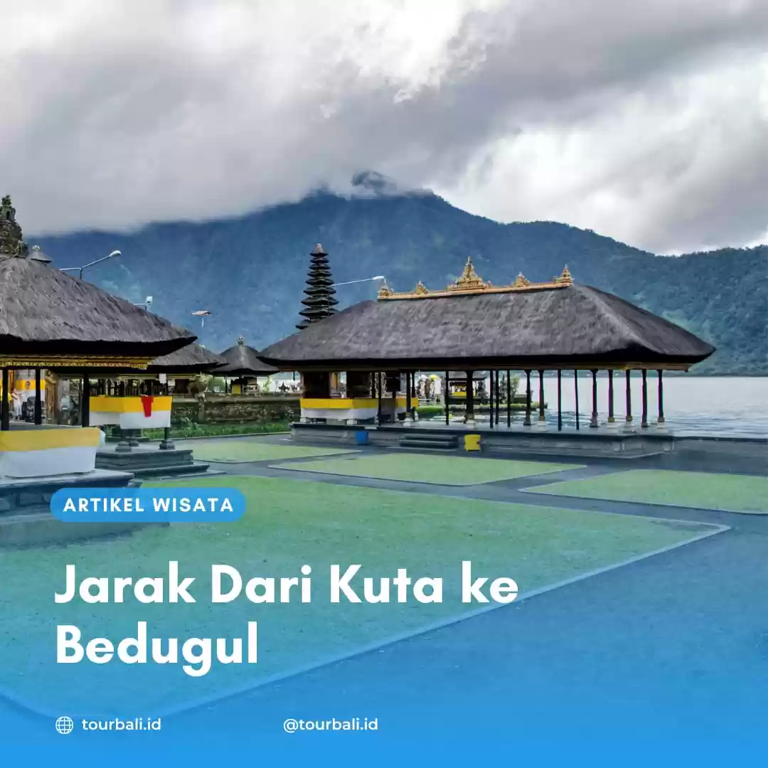 Jarak Dari Kuta ke Bedugul Bali