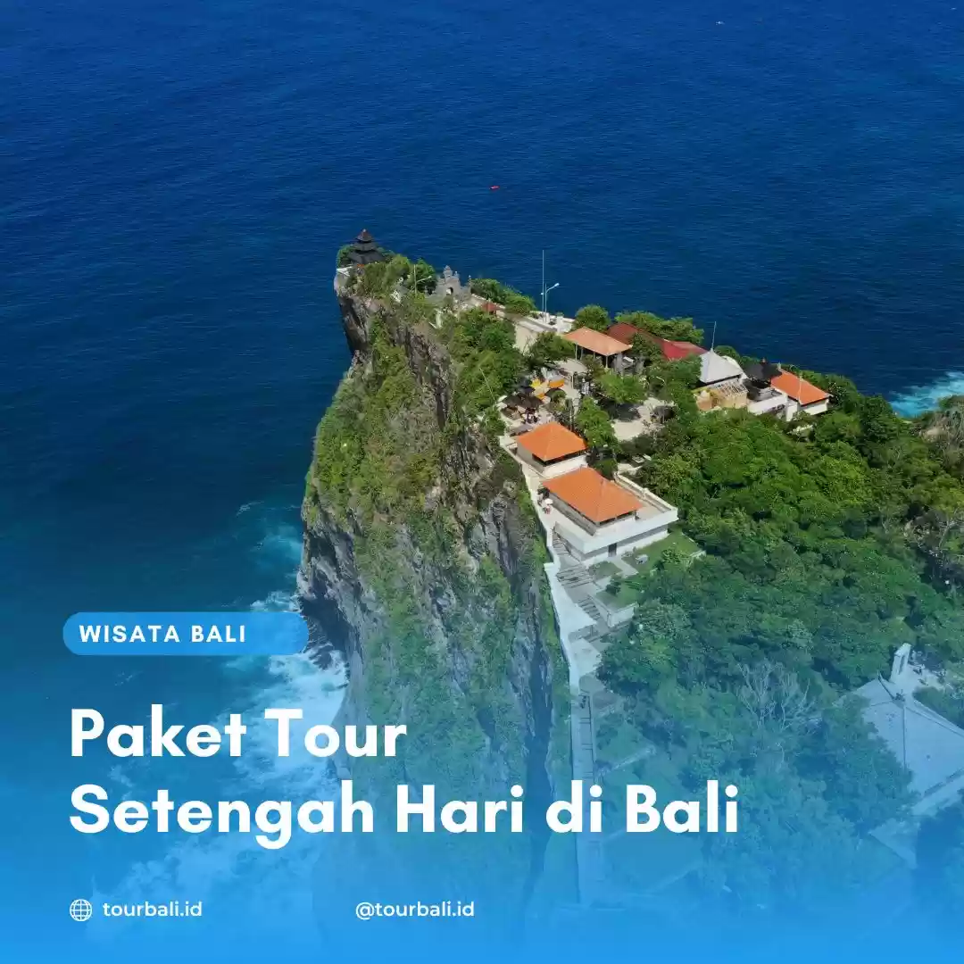 Paket Tour Setengah Hari di Bali