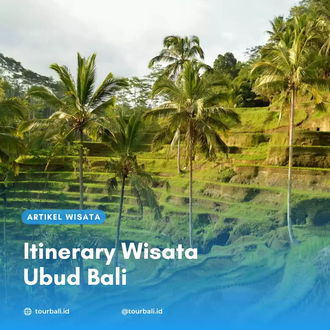 Itinerary Wisata Ubud Bali