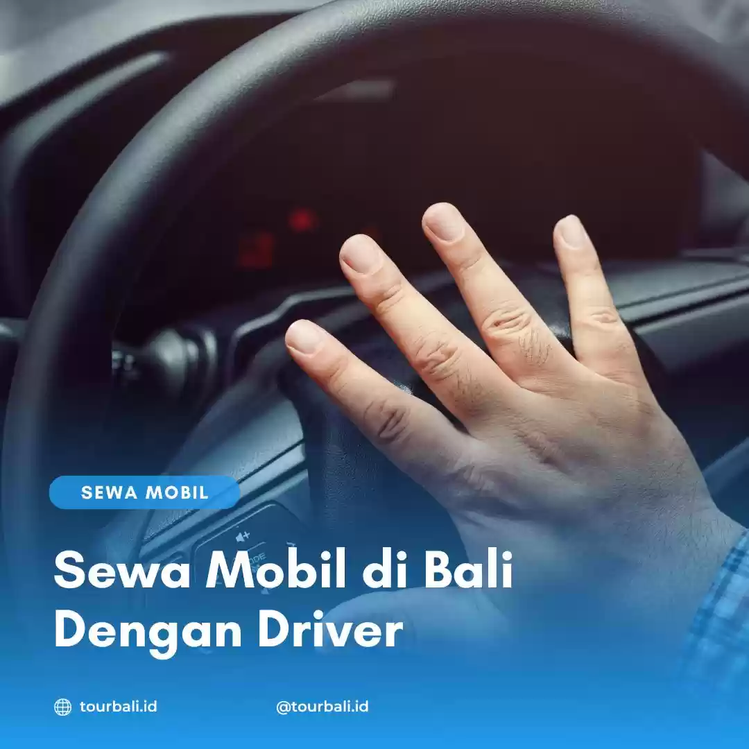 Sewa Mobil di Bali Dengan Driver
