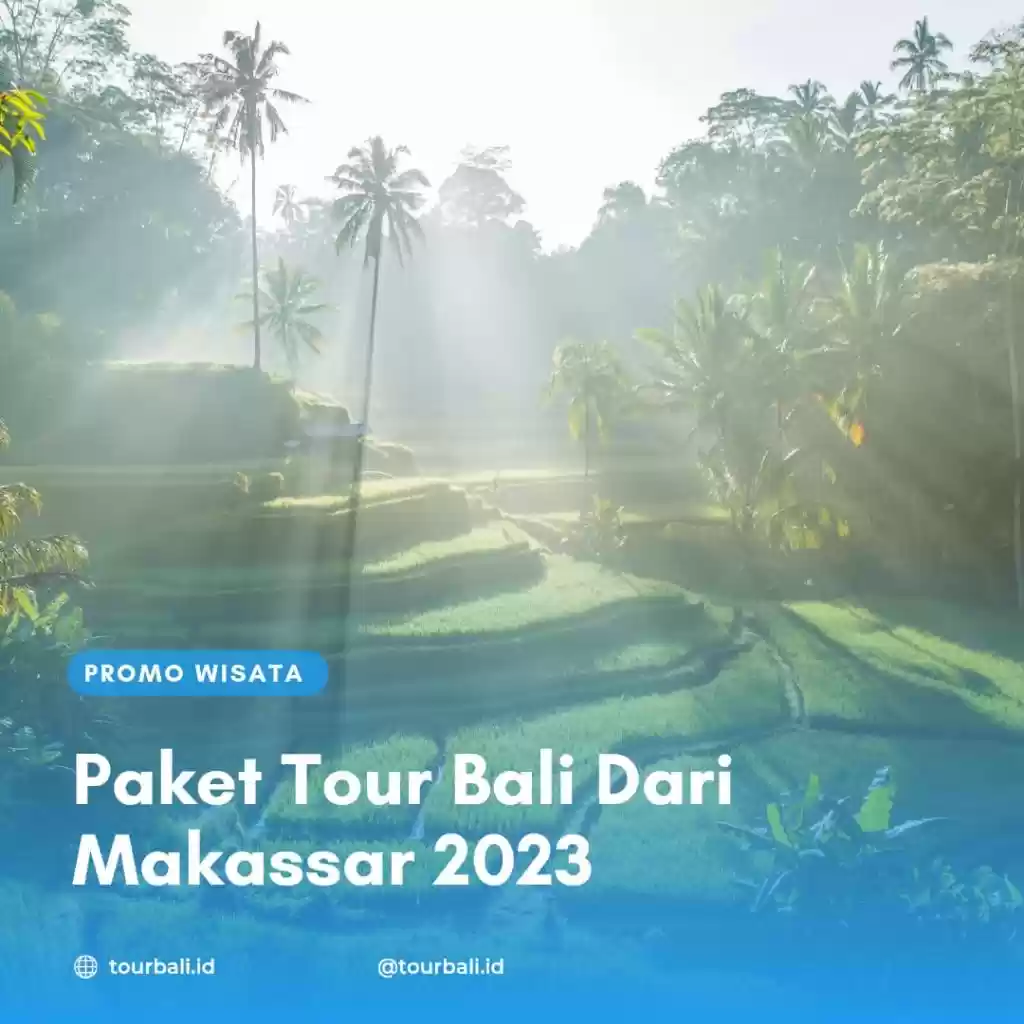 Paket Tour Bali Dari Makassar