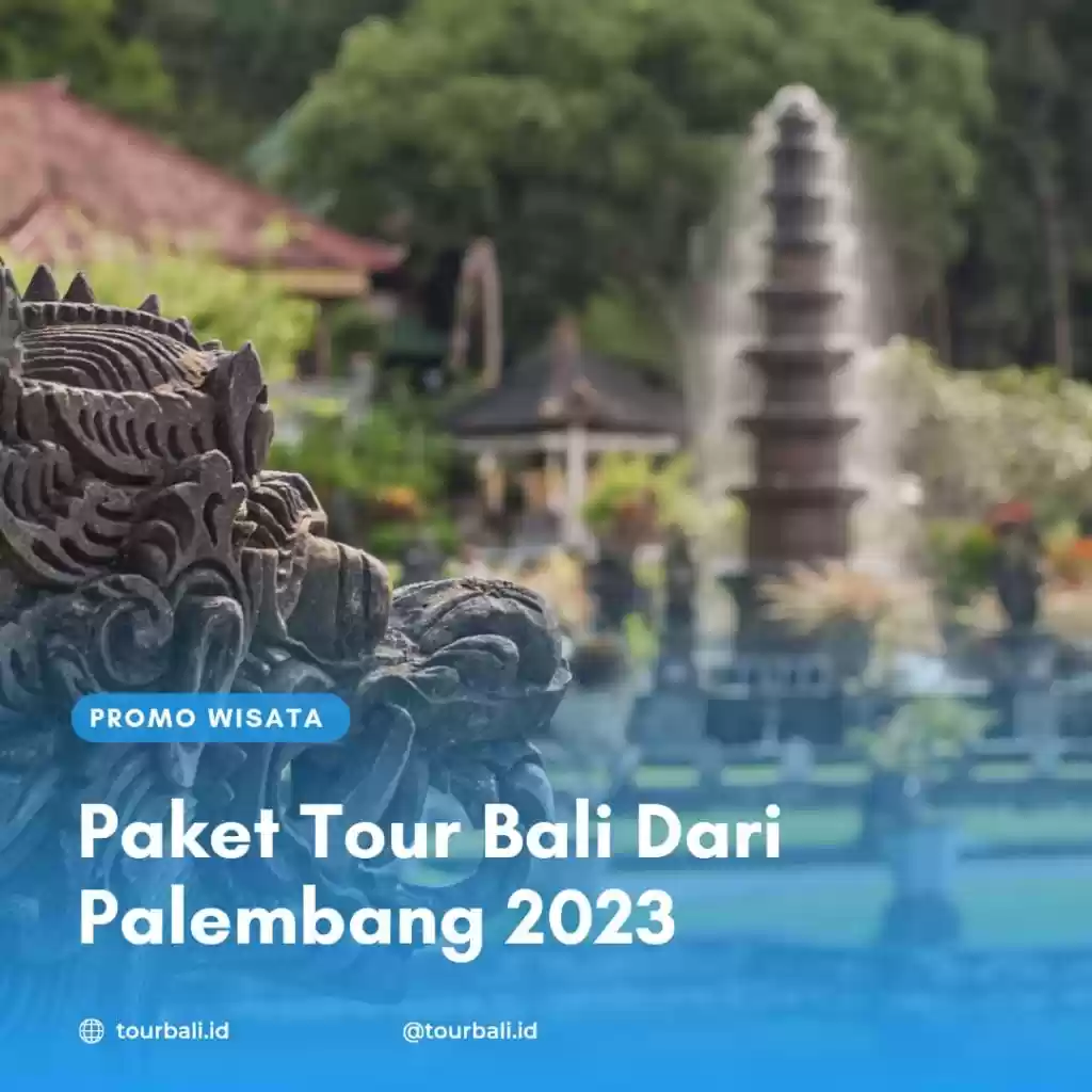Paket Tour Bali Dari Palembang