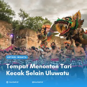 Rekomendasi Tempat Menonton Tari Kecak di Bali Selain Uluwatu
